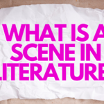 What Is A Scene In Literature?